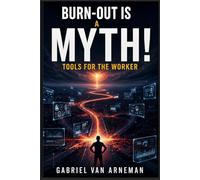 BURNOUT IS A MYTH!