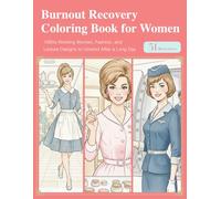 Burnout Recovery Coloring Book for Women: 1960s Working Women, Fashion, and Leisure Designs to Unwind After a Long Day