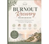 Burnout Recovery Workbook for Women & Men: Guided Journal for Stress Relief, Emotional Healing, Self-Care, Anxiety Management & Mental Wellness (8.5 x 11, 120 Pages)