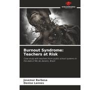 Burnout Syndrome: Teachers at Risk: Case study with teachers from public school systems in the state of Rio de Janeiro, Brazil