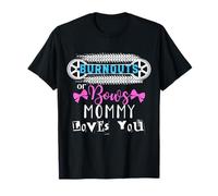 Burnouts or Bows Mommy Loves You Baby Shower Revelación de género Camiseta