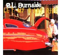Burnside Rl - Let My Baby Ride