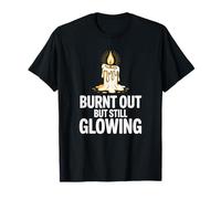 Burnt out But Still Glowing Funny Low Energy Cansado Adulto Camiseta