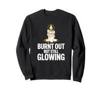 Burnt out But Still Glowing Funny Low Energy Cansado Adulto Sudadera