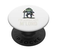 Burnt out M'Lord Frog Knight Fantasy Meme Quote Men Women PopSockets PopGrip Adhesivo