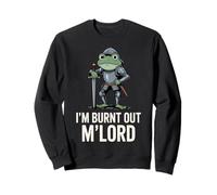 Burnt out M'Lord Frog Knight Fantasy Meme Quote Men Women Sudadera