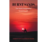 BURNT SANDS: The Saudi Assignment