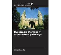 Burocracia otomana y arquitectura palaciega