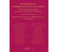Burocracia Poder Politico Y Justicia
