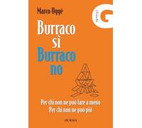 Burraco SÌ Burraco NO: Per chi non ne può fare a meno. Per chi non ne può più (I Giochi)