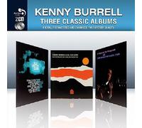Burrell, Kenny - 3 Classic Albums