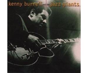 Burrell, Kenny - And the Jazz Giants