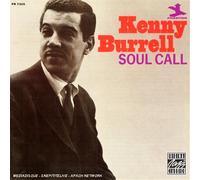 Burrell, Kenny - Soul Call