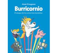 BURRICORNIO 2: El ataque de los unicornios karatekas