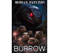 Burrow: A quiet horror novella of the deep earth, hunger, and memory (The Animal & Nature Parables)