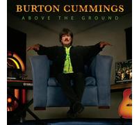 Burton Cummings - Above the Ground