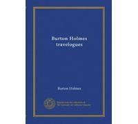 Burton Holmes travelogues