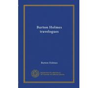 Burton Holmes travelogues