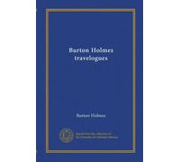 Burton Holmes travelogues (v.06)