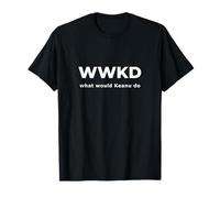 Burt's Shirts:"WWKD shirt"""¿Qué haría Keanu camisa?" Camiseta