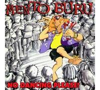 Buru Mento - No Dancing Please