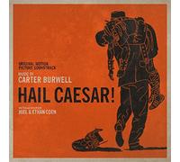 Burwell, Carter - Hail Caesar! (Score) / O.S.T.