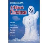 Bury Lawn School Pupils - A Children's Christmas