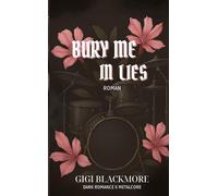 Bury Me In Lies: Dark Romance x Metalcore: 1