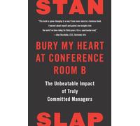 Bury My Heart at Conference Room B: The Unbeatable Impact of Truly Committed Managers