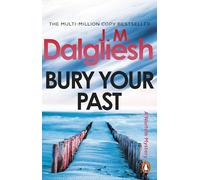 Bury Your Past: An unputdownable police procedural from the multi-million-copy bestselling author of the Misty Isle series: 2 (Hidden Norfolk Murder Mystery, 2)