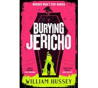 Burying Jericho: The brand new 2025 crime thriller from the award-winning author of KILLING JERICHO (Scott Jericho)