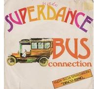 Bus Connection - Superdance / Baby What's A Matter With You [Vinilo de 7 pulgadas - 45 rpm]