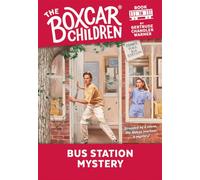 Bus Station Mystery: 18 (The Boxcar Children Mysteries)