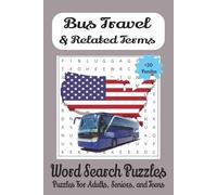 Bus Travel & Related Terms Word Search Puzzles: Word searches with easy-to-read print about flowers, herbs, plants, and more | 6 x 9 inches, 110 pages ... Gifts for Vacations, Holidays and Free times