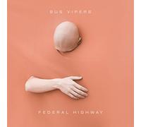 Bus Vipers - Federal Highway [Vinilo]