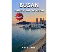 BUSAN GUIDE DE VOYAGE 2027