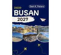 BUSAN GUIDE DE VOYAGE: Explorez Busan comme un local : conseils authentiques, meilleurs endroits et excursions à la journée