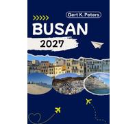BUSAN TRAVEL GUIDE: Explore Busan like a local: Authentic Tips, Top Spots & Day trips