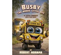 Busby The Brave Little Bus