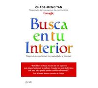 Busca en tu interior: Mejora la productividad, la creatividad y la felicidad (Autoayuda y superación)