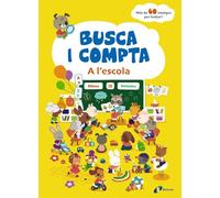 Busca i compta. A l'escola (Catalá - A PARTIR DE 3 ANYS - LLIBRES DIDÀCTICS - Altres llibres)