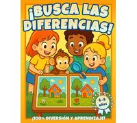 ¡Busca las Diferencias!: Una forma divertida de mejorar la concentración y la observación - A todo color, con más de 50 pares de imágenes atractivas y desafiantes. (6-8 años)