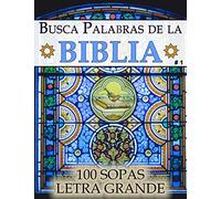 Busca Palabras de la Biblia: Sopa de Letras #1 (Letra Grande | 100 Sopas)
