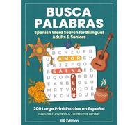 Busca Palabras Spanish Word Search for Bilingual Adults and Seniors: 200 Large Print Puzzles en Español - For Native Speakers, Learners & Latino Families | Cultural Fun Facts & Traditional Dichos