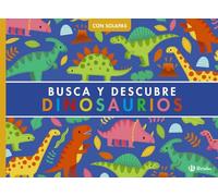 Busca y descubre. Dinosaurios (Castellano - A PARTIR DE 0 AÑOS - MANIPULATIVOS (LIBROS PARA TOCAR Y JUGAR), POP-UPS - Otros libros)
