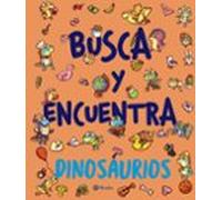 Busca Y Encuentra. Dinosaurios