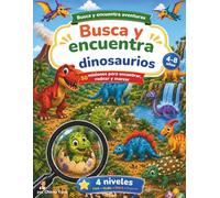 Busca y Encuentra Dinosaurios: Libro infantil con 50 retos para buscar dinosaurios y objetos escondidos - Niveles progresivos (Busca y Encuentra Aventuras)