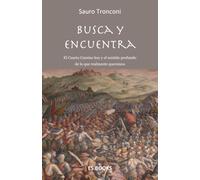 Busca y encuentra: El Cuarto Camino hoy y el sentido profundo de lo que realmente queremos