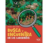 Busca y encuentra en los laberintos (VOX - Infantil / Juvenil - Castellano - A partir de 5/6 años - Juguemos a...)
