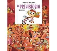 Busca y encuentra. La prehistoria (Libros de actividades)